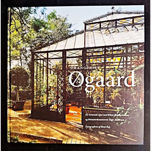 Tage Andersen: Orangeriet �gaard