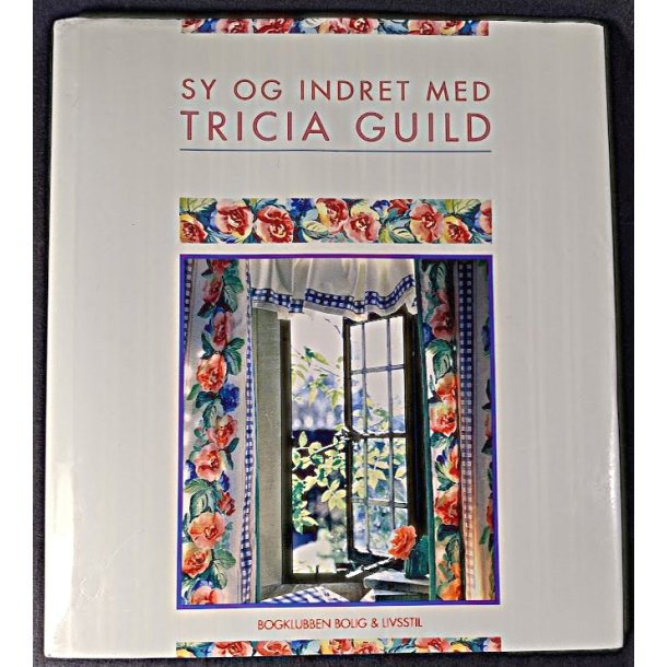 Sy og indret med Tricia Guild